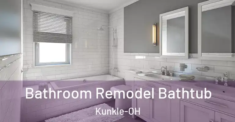 inner Bathroom imggen Bathroom Remodel Bathtub Kunkle-OH