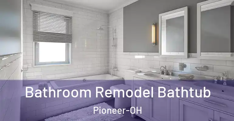 inner Bathroom imggen Bathroom Remodel Bathtub Pioneer-OH
