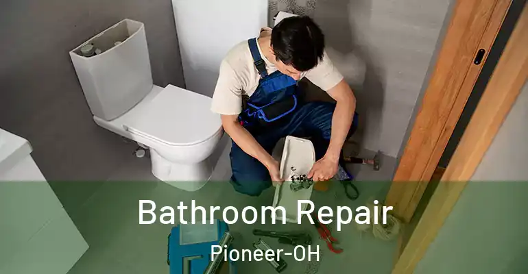 inner Bathroom imggen Bathroom Repair Pioneer-OH