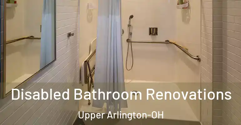 inner Bathroom imggen Disabled Bathroom Renovations Upper Arlington-OH