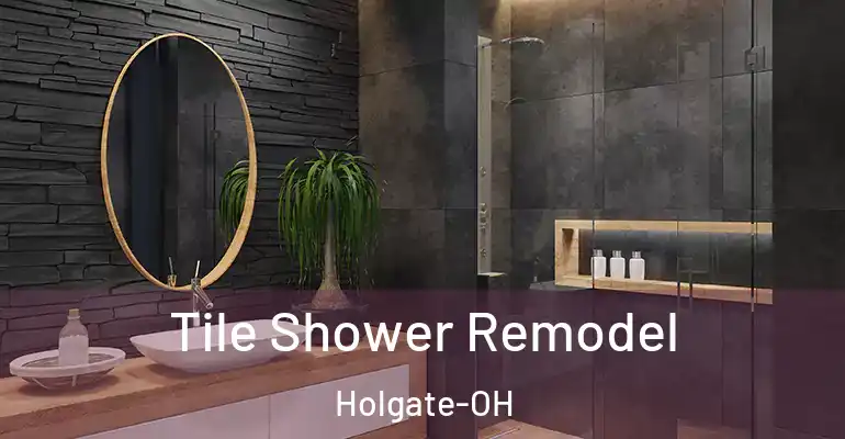 inner Bathroom imggen Tile Shower Remodel Holgate-OH