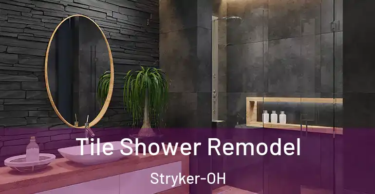inner Bathroom imggen Tile Shower Remodel Stryker-OH